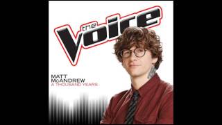 Matt McAndrew - A Thousand Years - The Voice