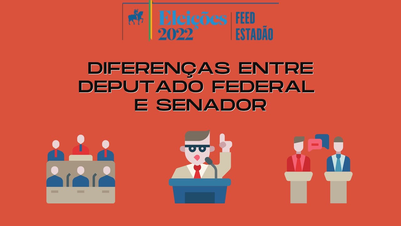 Qual é a diferença entre deputado federal e senador?