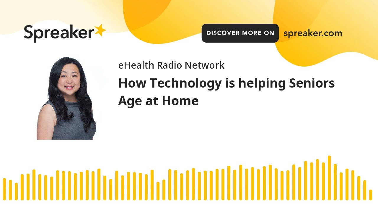 How Technology is helping Seniors Age at Home