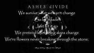 ASHES dIVIDE - The Stone W/Lyrics