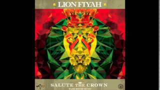 Lion Fiyah - Still Mighty Ft. Perfect Giddimani