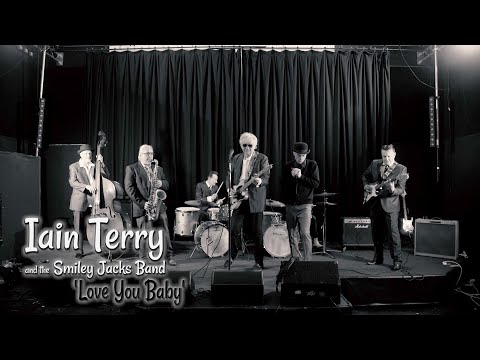 Iain Terry & The Smiley Jacks Band - Love You Baby
