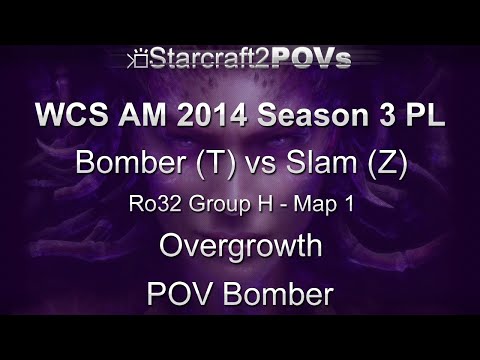 SC2 HotS - WCS AM 2014 S3 PL - Bomber vs Slam - Ro32 Group H - Map 1 - Overgrowth - Bomber