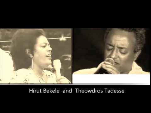 Hirut Bekele & Thewodros Tadesse