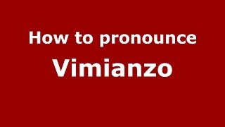 How to pronounce Vimianzo