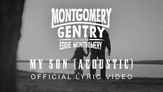 Eddie Montgomery - My Son (Acoustic) [Official Lyric Video]
