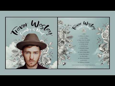 Trevor Wesley - Good Excuse (Audio Only)