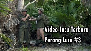 Download lagu video Lucu Terbaru Perang # 3 mp3