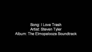 I Love Trash-Steven Tyler