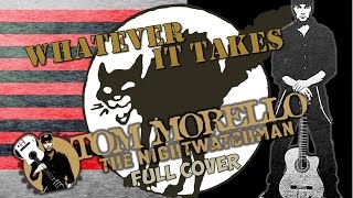 &quot;Whatever it Takes&quot; The Nightwatchman full cover Tom Morello