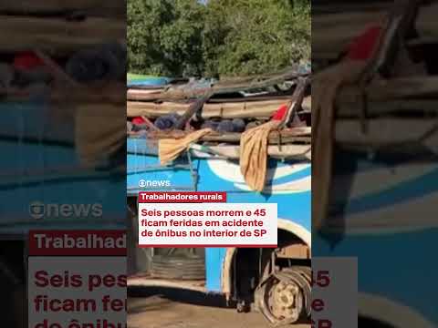 Seis pessoas morrem e 45 ficam feridas em acidente de ônibus no interior de SP