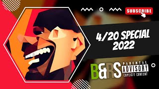 420 Special (4/20/22) @BudandRoach