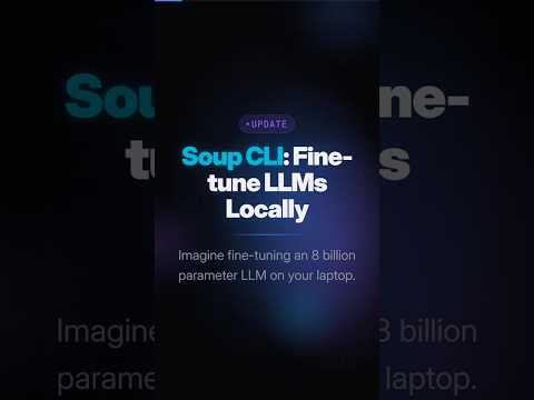 Soup CLI: Fine-tune LLMs Locally