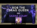 Bob the Drag Queen on Winners: Sasha Colby