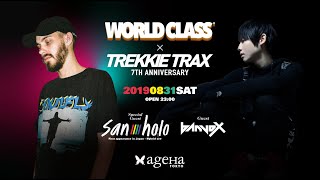 2019831 Sat WORLD CLASS  TREKKIE TRAX 7TH ANNIVERSARY feat SAN HOLO