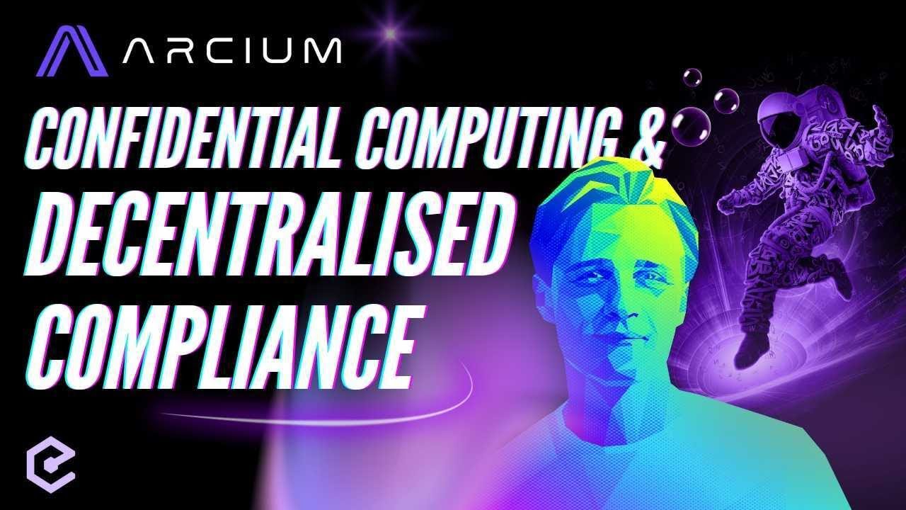 Arcium: Parallelized Confidential Computing Network - Yannik Schrade. Ep. 564