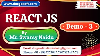 REACT JS tutorials || Demo - 3 || by Mr. Swamy Naidu On 26-02-2025 @8PM IST