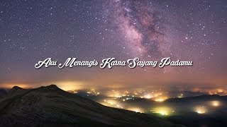 Download lagu Jutaan Orang Menangis Bahwa 'Aku Menangis Karna Sayang Padamu' Lirik Lagu Baper mp3