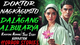 Download lagu DOKTOR NA NAGKAGUSTO SA DALAGANG ALBULARYA | Kwentong Aswang | True Story mp3