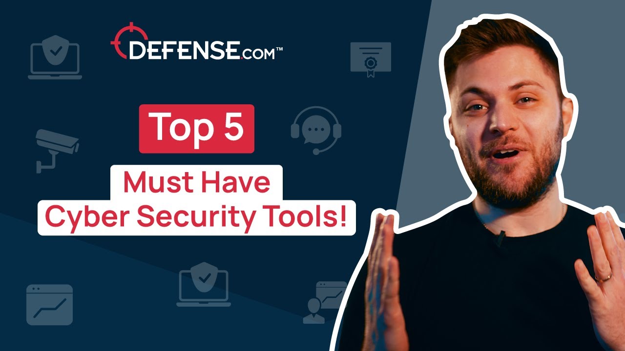 Top 5 must have cybersecurity tools!