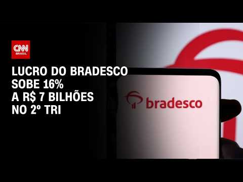 Bradesco tem lucro líquido de R$ 7 bi no 2º trimestre, alta de 16% | CNN MERCADO