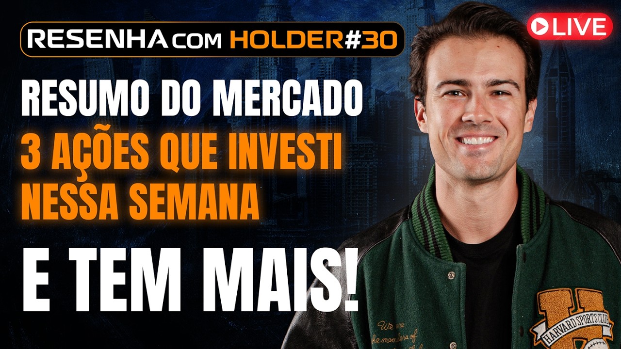 RESENHA DO MERCADO FINANCEIRO, AÇÕES QUE ESTOU INVESTINDO | E TEM MAIS!