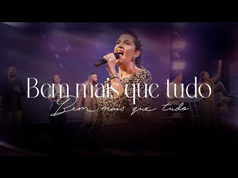 Bem mais que tudo | Música Verbo Sede