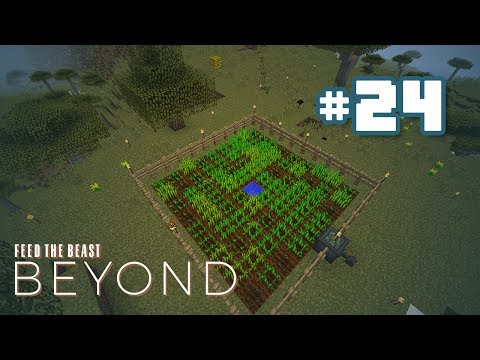 FTB Beyond - Ep 24 - Wheat and Seed Farm
