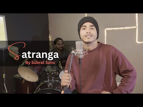 SUBU_SINGS SATRANGA | by Subrat Sahu | Sing Dil Se