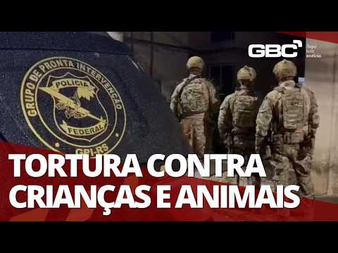 PF prende grupo acusado de torturar bebês, crianças e animais no RS