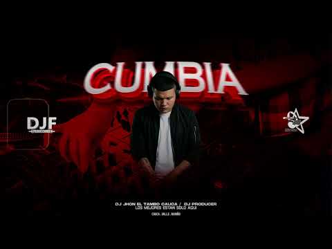 CUMBIA MIX Levanta Las Manos - Que Mala Mi Suerte - Ahora DJ JHON EL TAMBO CAUCA