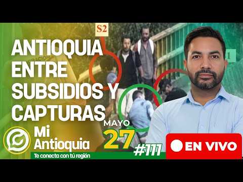 CAPTURAS Y ENTREGA DE SUBSIDIOS EN ANTIOQUIA: CRISIS Y CONTROL  #MEDELLIN #ANTIOQUIA