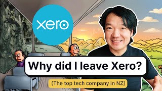 Why I left Xero, One of the Top Tech Companies in New Zealand?