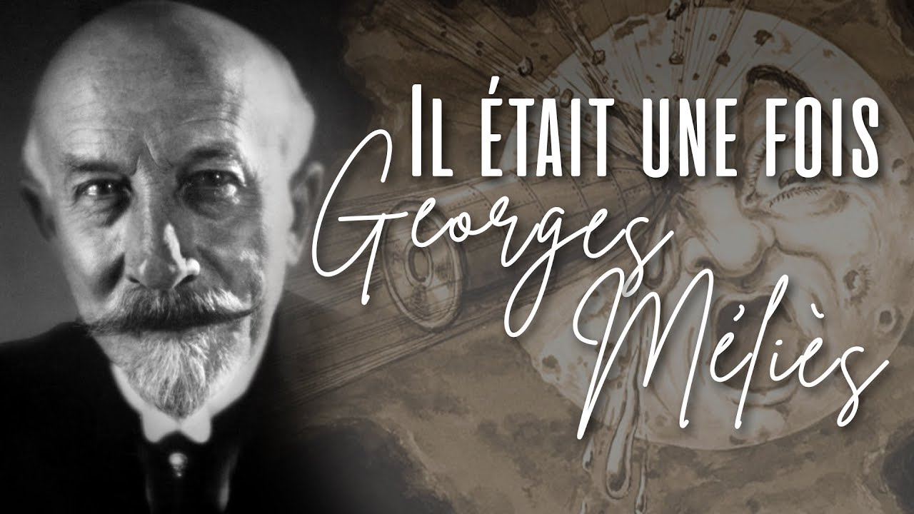 IL ÉTAIT UNE FOIS... Georges Méliès, cinémagicien