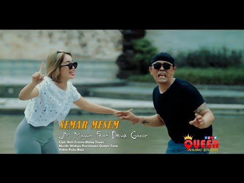 SEMAR MESEM / JM MAYUN feet DEWIK GACOR [ oficiall musik Vidio ]
