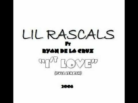 Lil Rascals ft (11yr old) Ryan De La Cruz- First Love - Full Song