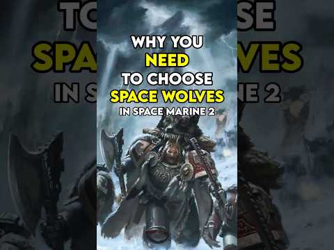 Why You NEED To Choose The SPACE WOLVES