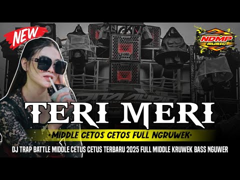 DJ TERI MERI MIDDLE KRUWEK‼️FULL BASS NGUWERR‼️