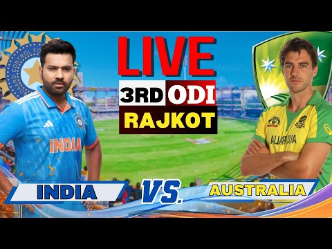 Live: IND VS AUS, 3rd ODI, Rajkot | Live Scores | India vs Australia | 1st inning