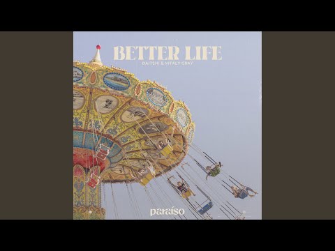Better Life
