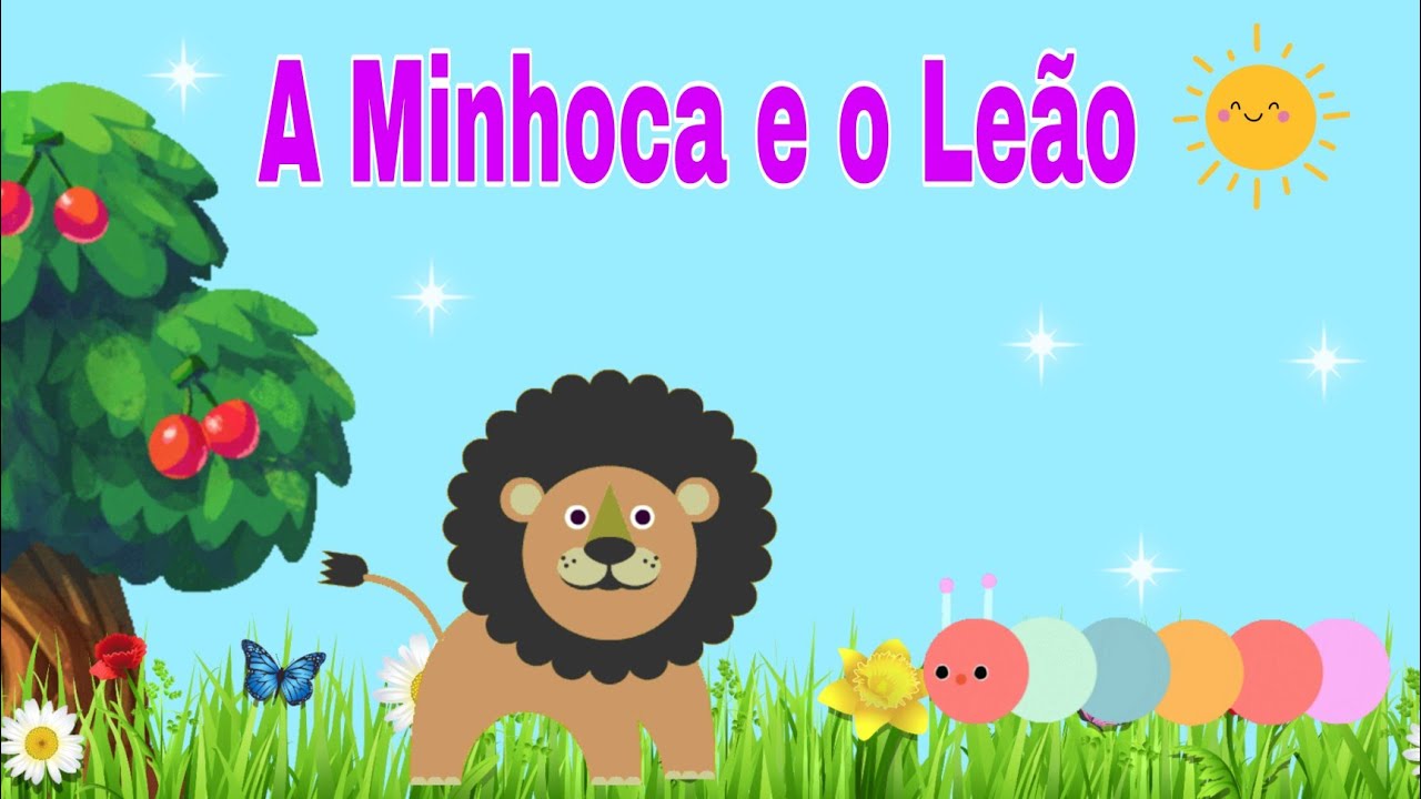 História Cantada A Minhoca e o Leão história cantada / Educação Infantil / Corpo gestos e movimentos