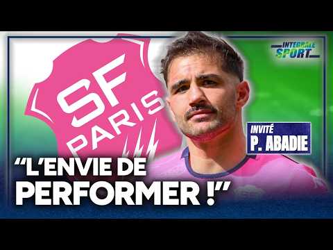 Stade Français : "Pas évident, mais on aura envie de performer !" avoue Abadie sur la Champions Cup