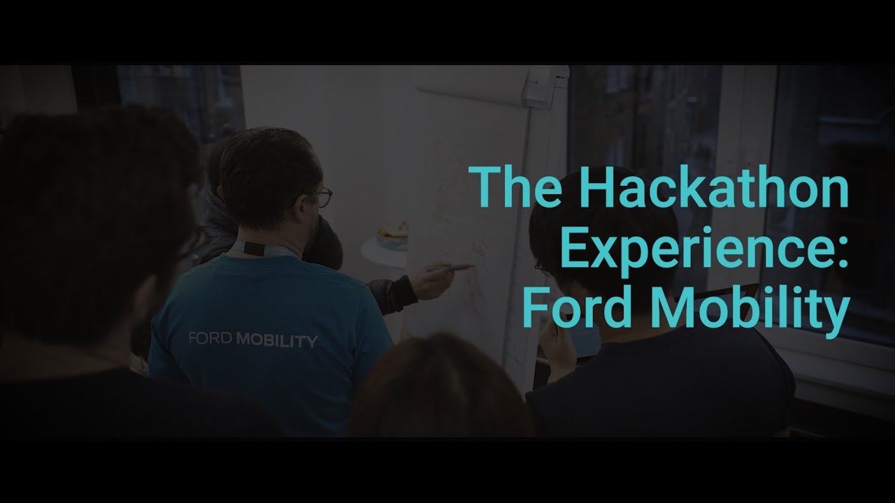 The Hackathon Experience: Ford Mobility