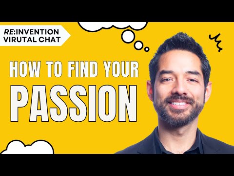 Finding Your Passion with Roger Osorio  | RE:INVENTION Virtual Chat