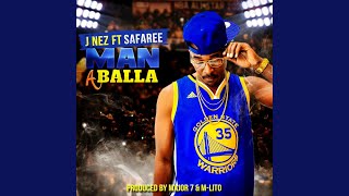 Man a Balla (Baller Alert)