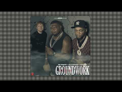 Big Narstie, Ed Sheeran, Papoose - Groundwork (audio)