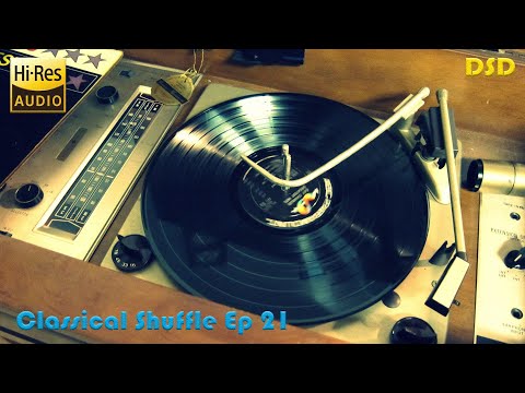 Hi-res Audiophile Music for High end test & demo SACD DSD - Classical shuffle Ep 21