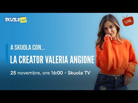 A Skuola con...Valeria Angione!
