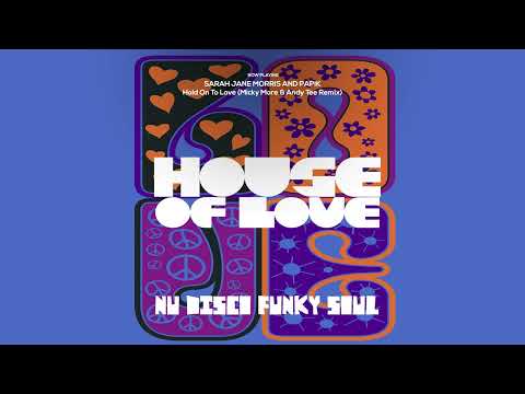 The Best Nu Disco, Funk & Soul Vibes | House of Love [Nu Disco, Funk, Soul]