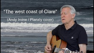 THE WEST COAST OF CLARE (AndyIrvine / Planxty Cover)